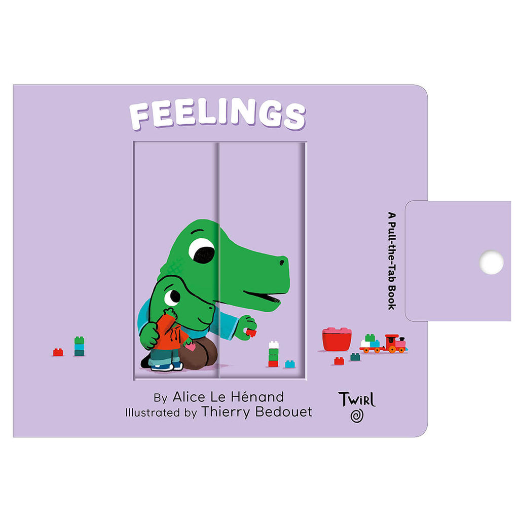 Feelings: Pull and Play Book by Alice Le Hénand and Thierry Bedouet