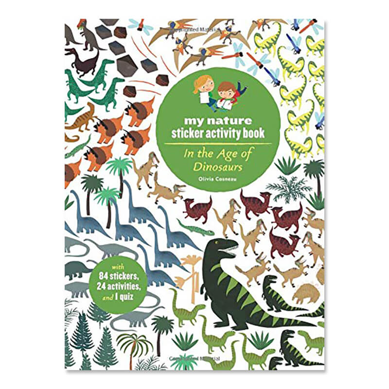 My Nature Sticker Activity Book: In the Age of Dinosaurs by Olivia Cosneau