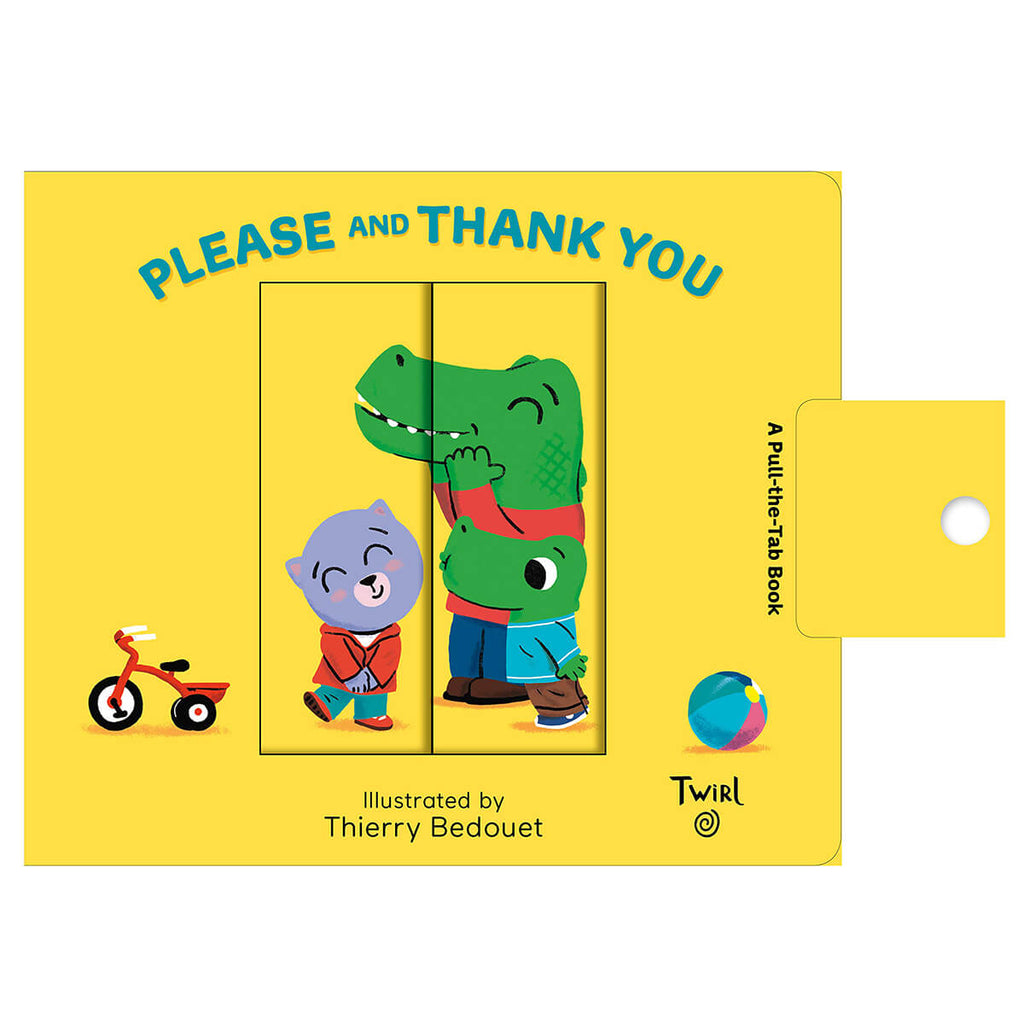 Please and Thank You: Pull and Play Book by Thierry Bedouet