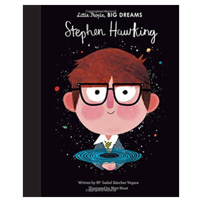 Stephen Hawking (Little People Big Dreams) by Isabel Sanchez Vegara & Matt Hunt