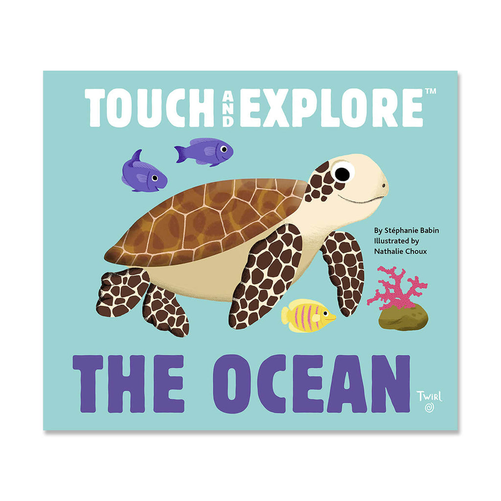 Touch and Explore: Ocean by Nathalie Choux