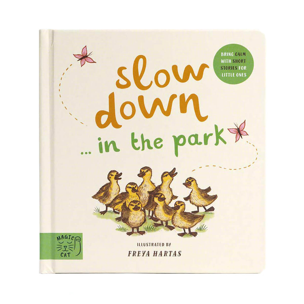 Slow Down… Discover Nature In The Park by Freya Hartas