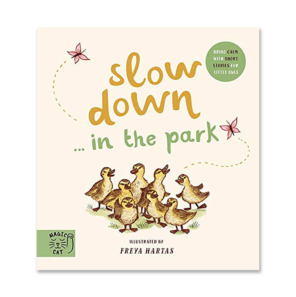 Slow Down… Discover Nature In The Park by Freya Hartas