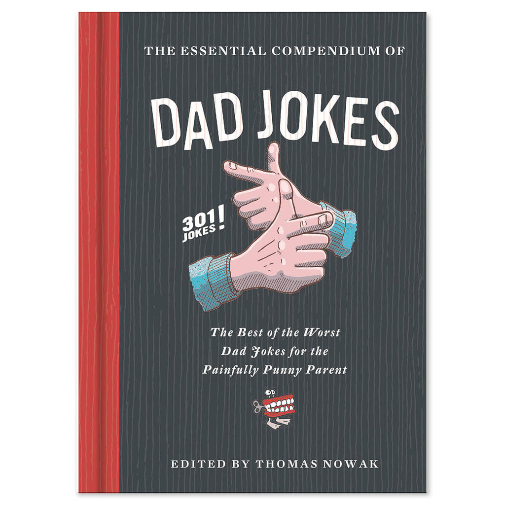 The Essential Compendium of Dad Jokes by Thomas Nowak and Karl Whiteley